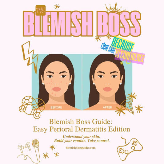 ✨ Blemish Boss ULTIMATE POD (Perioral Dermatitis) Guide - {$301 Combined VALUE}