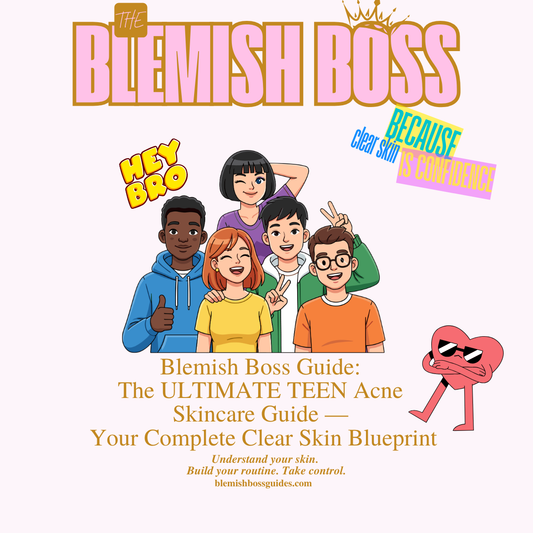 ✨ Blemish Boss ULTIMATE TEEN Acne Guide - {$301 Combined VALUE}