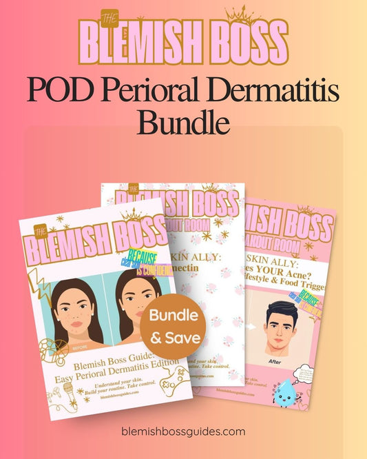 🌟Blemish Boss POD (Perioral Dermatitis) Bundle {$71 Value}