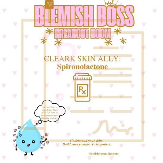 🌈 Blemish Boss Breakout Room - Clear Skin Ally, Spironolactone